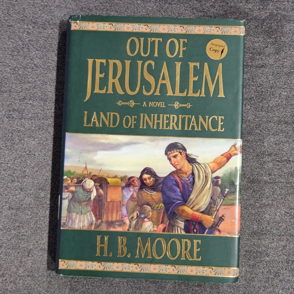 SIGNED of Jerusalem Land of Inheritance Vol 4 H.B. Moore First Edition 2007